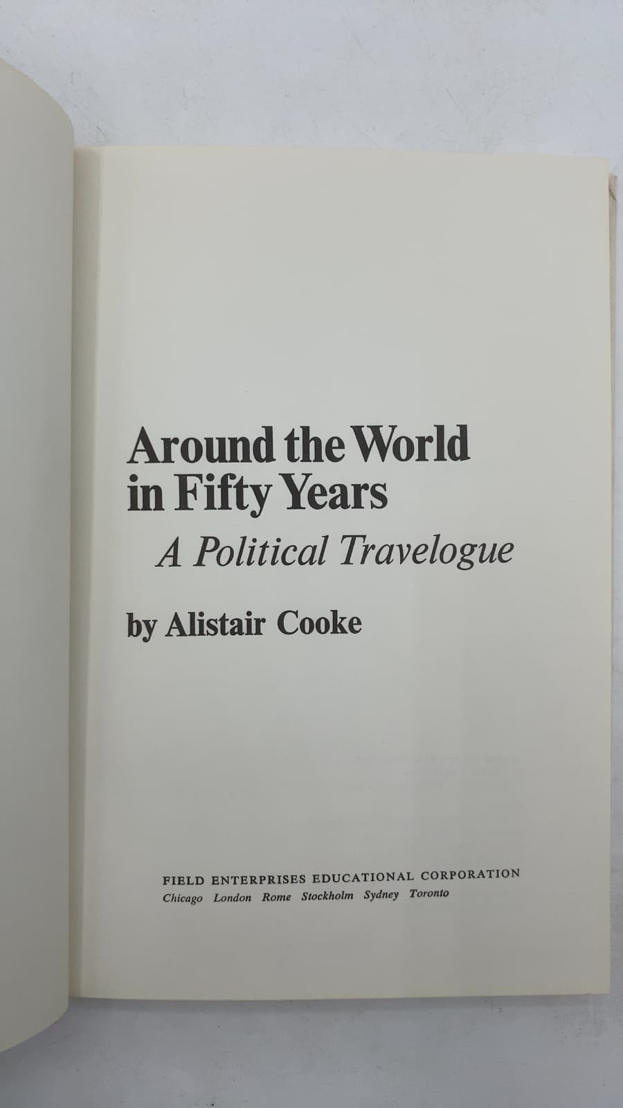 Around the World in Fifty Years: A Political Travelogue by Alistair Cooke - title page