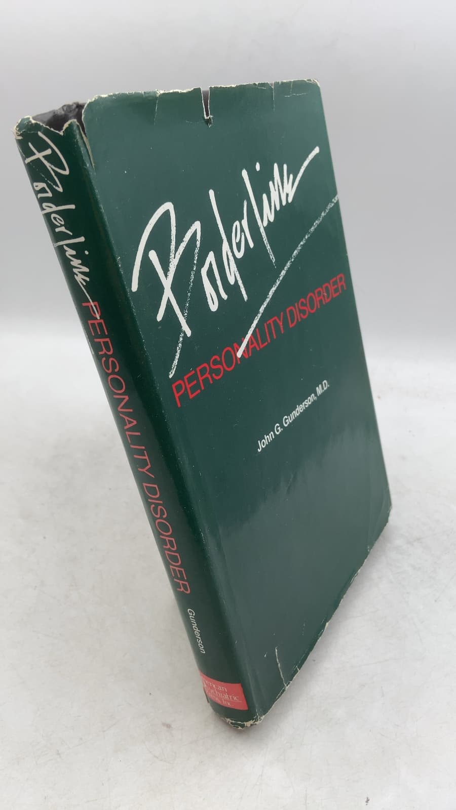 Borderline Personality Disorder by John G. Gunderson, M.D. - front cover