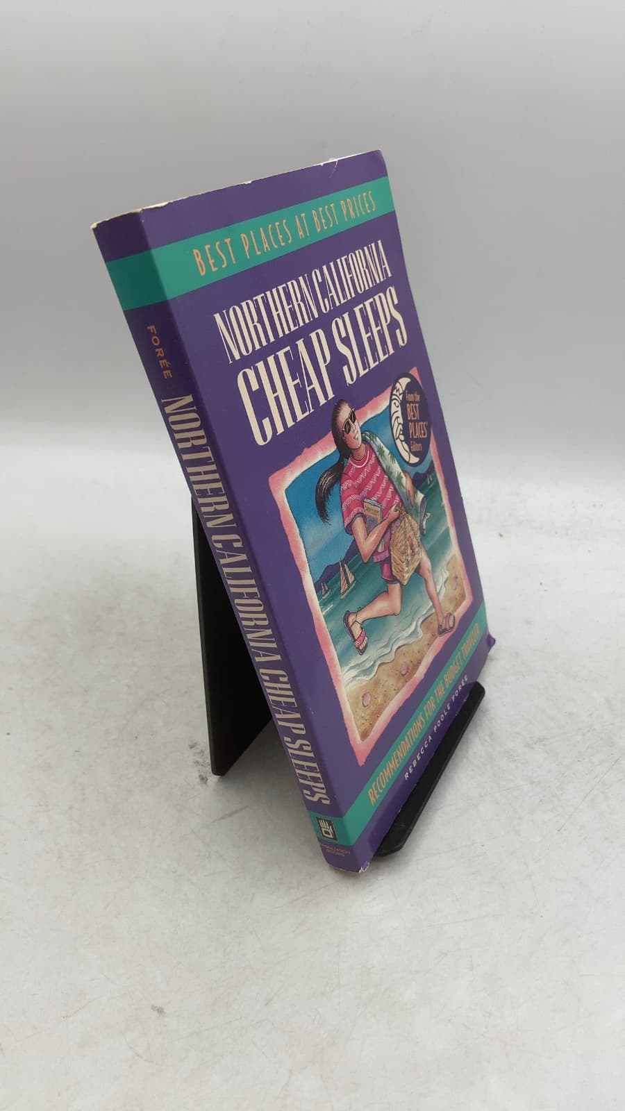 Northern California Cheap Sleeps: Recommendations for the Budget Traveler by Rebecca Poole Forée - front cover