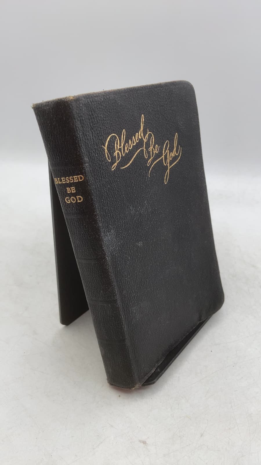 Blessed Be God: A Complete Catholic Prayer Book by Very Rev. Charles J. Callan, O.P., S.T.M. and Very Rev. John A. McHugh, O.P., S.T.M. - front cover