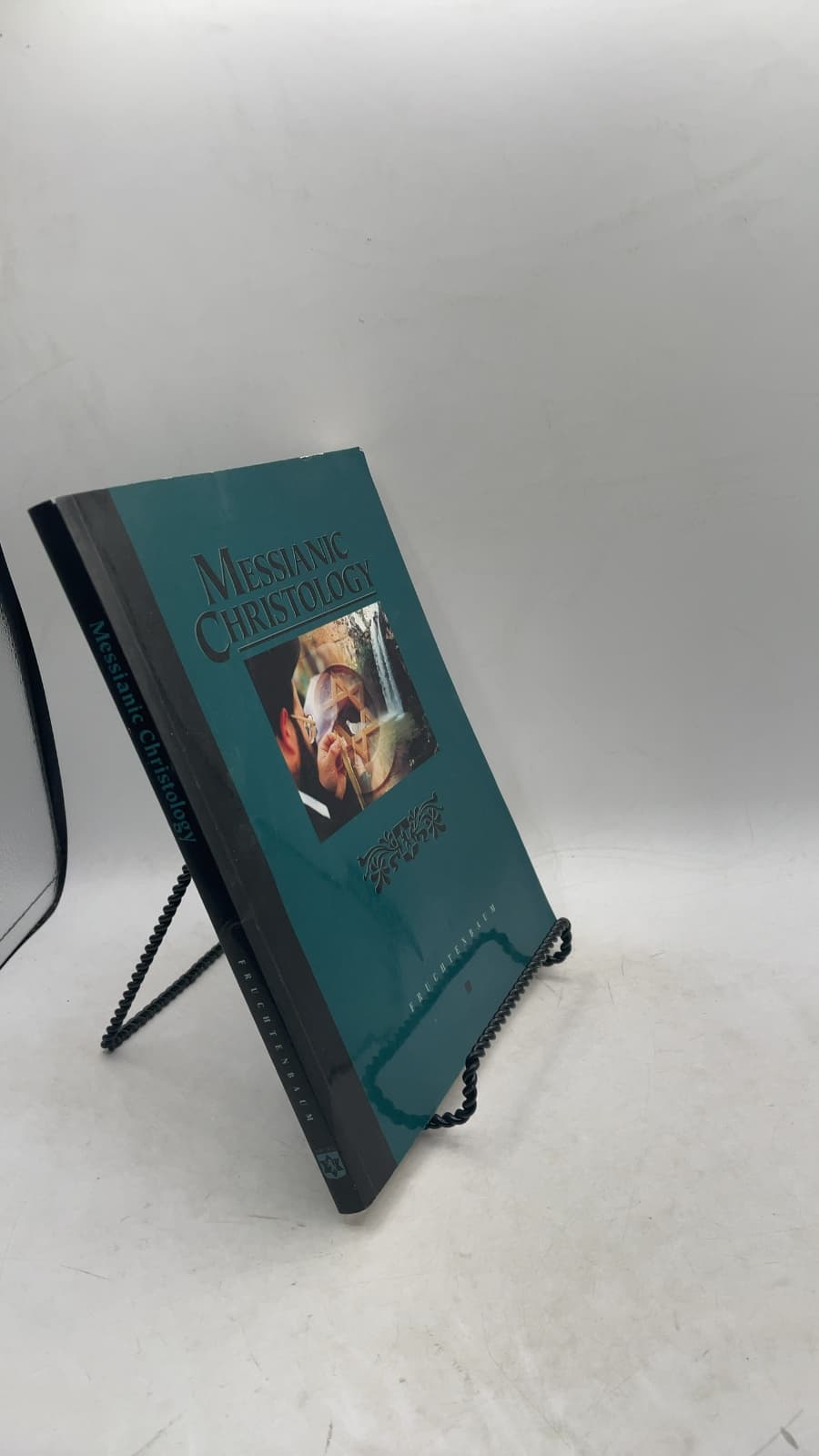 Messianic Christology: A Study of Old Testament Prophecy Concerning the First Coming of the Messiah by Arnold G. Fruchtenbaum, Th.M., Ph.D. - front cover