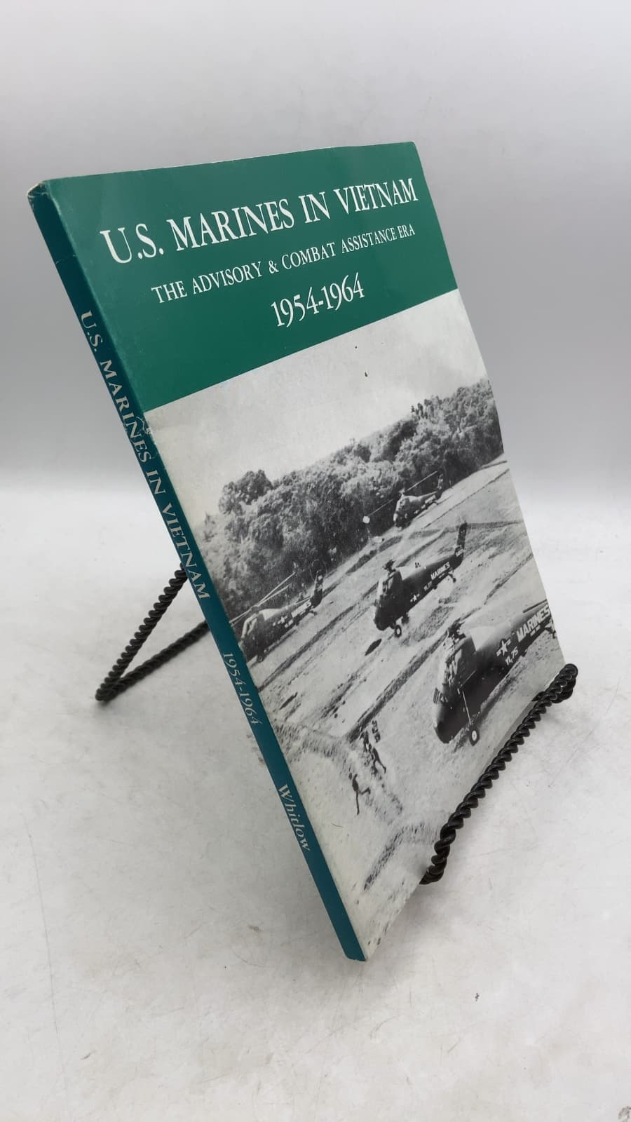 U.S. Marines in Vietnam: The Advisory & Combat Assistance Era 1954-1964 by Captain Robert H. Whitlow, USMCR - front cover