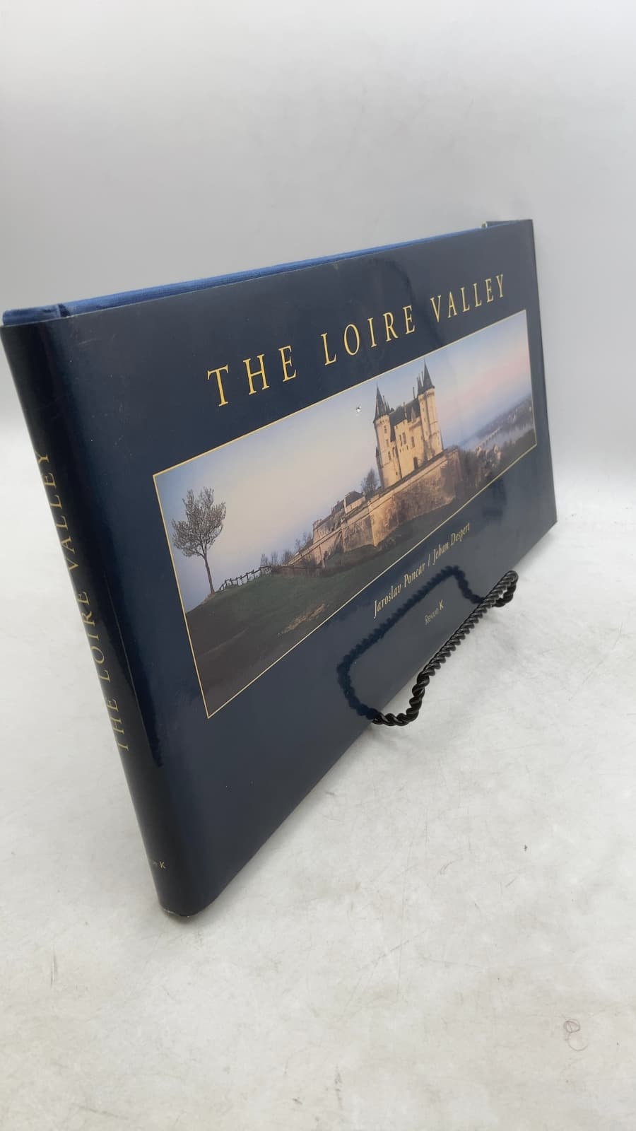 The Loire Valley by Photographs by Jaroslav Poncar, Text by Jehan Despert - front cover