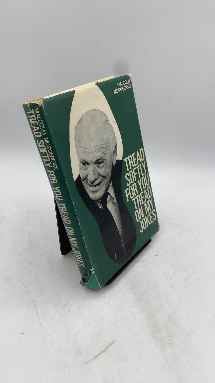Tread Softly For You Tread On My Jokes by Malcolm Muggeridge - front cover