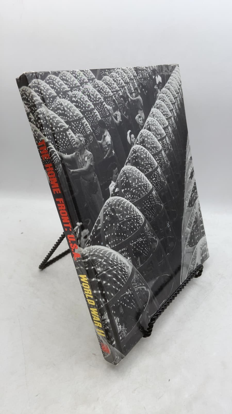 The Home Front: U.S.A. by Ronald H. Bailey and the Editors of Time-Life Books - front cover