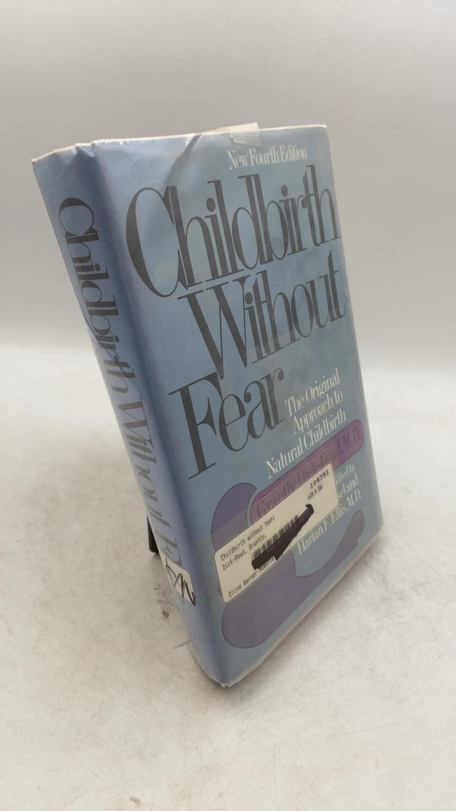 Childbirth Without Fear: The Original Approach to Natural Childbirth by Grantly Dick-Read, M.D. - front cover