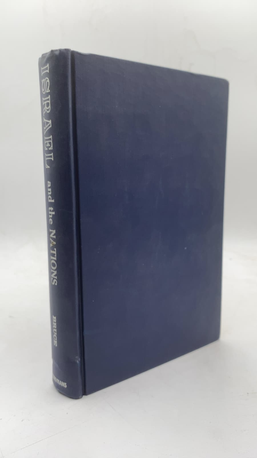 Israel and the Nations: from the Exodus to the Fall of the Second Temple by F. F. Bruce - front cover