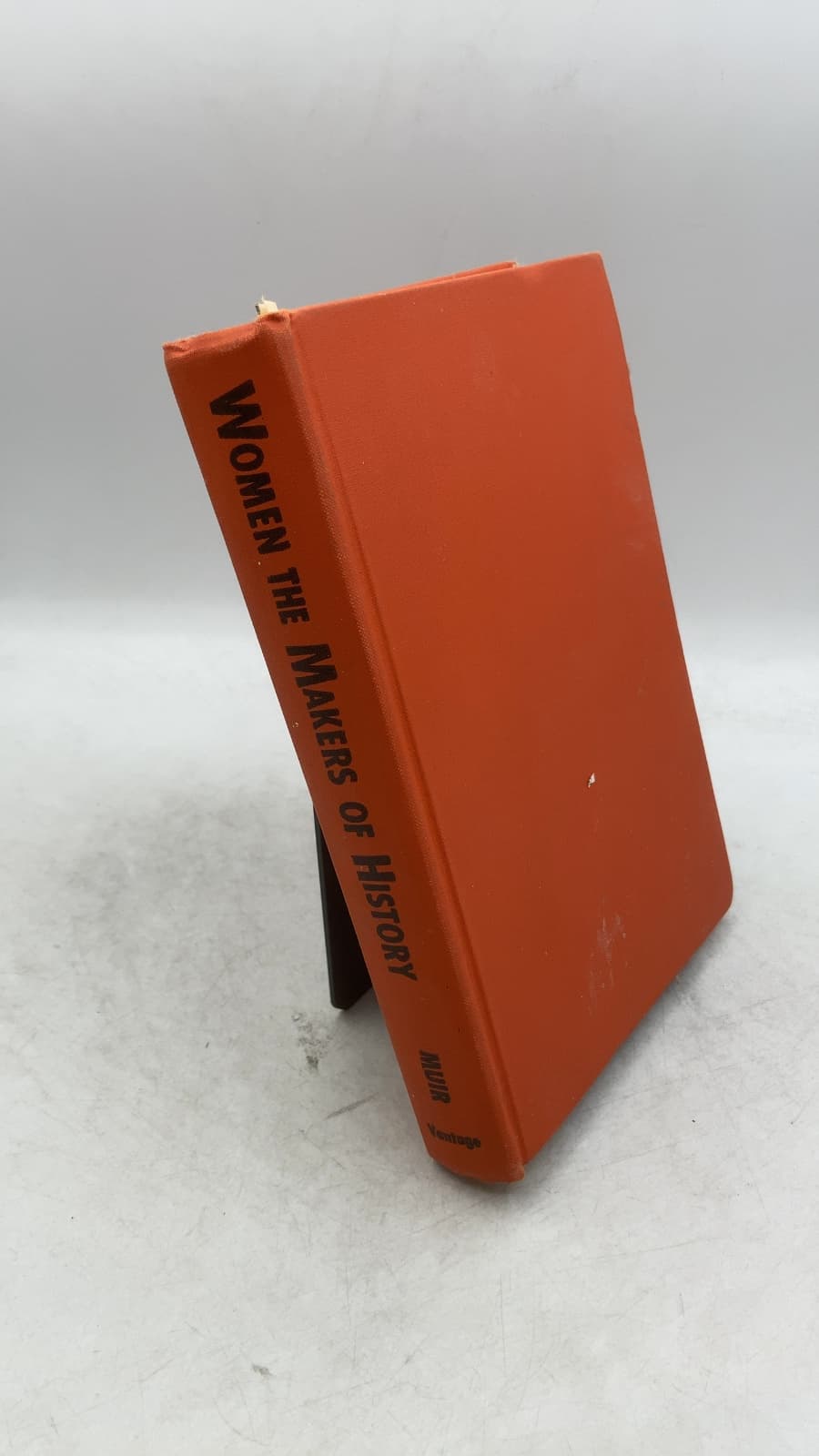 Women THE Makers OF History by Charles S. Muir, Ll.m. - front cover