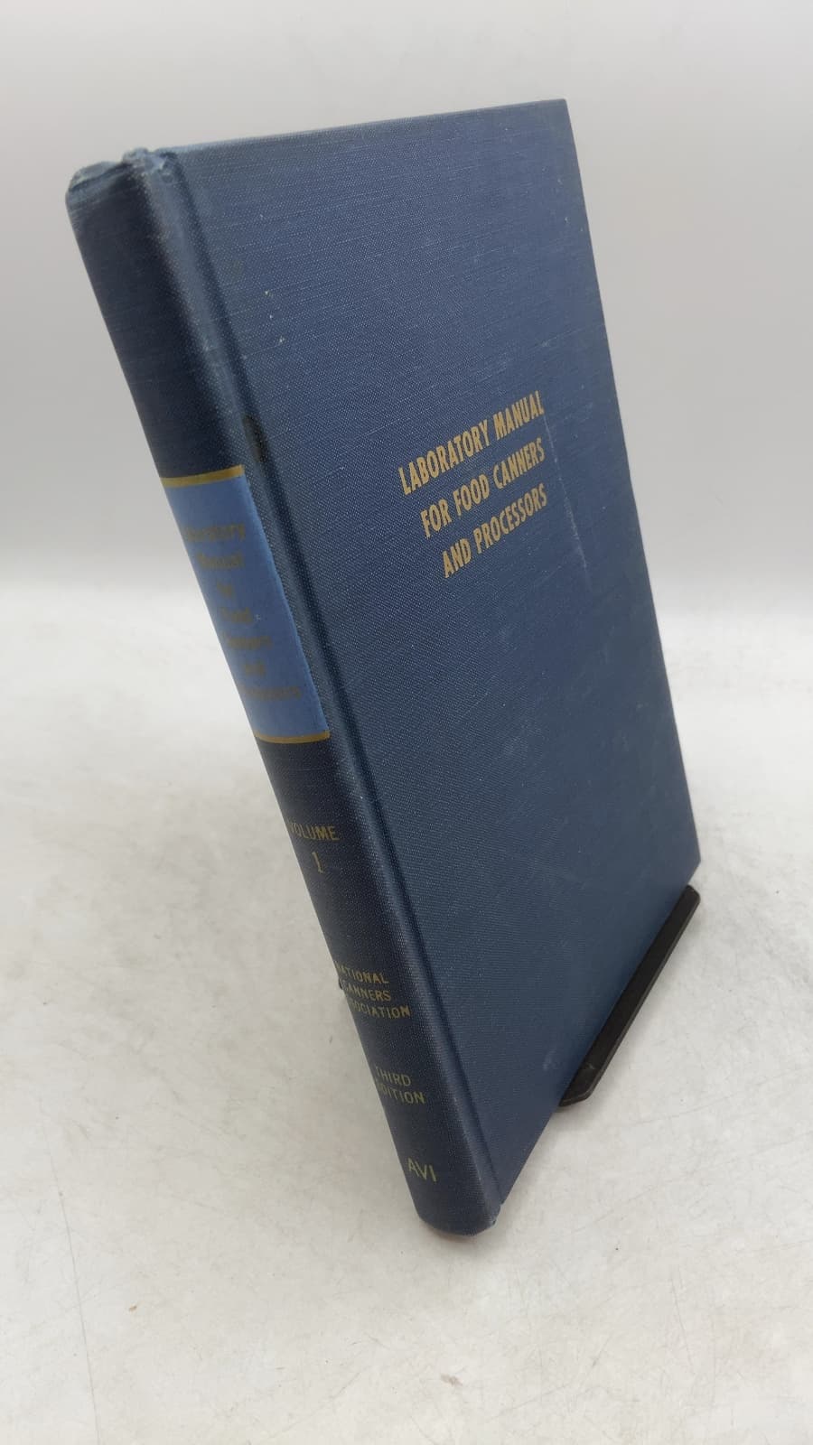 Laboratory Manual for Food Canners and Processors: Volume One—Microbiology and Processing by National Canners Association Research Laboratories - front cover