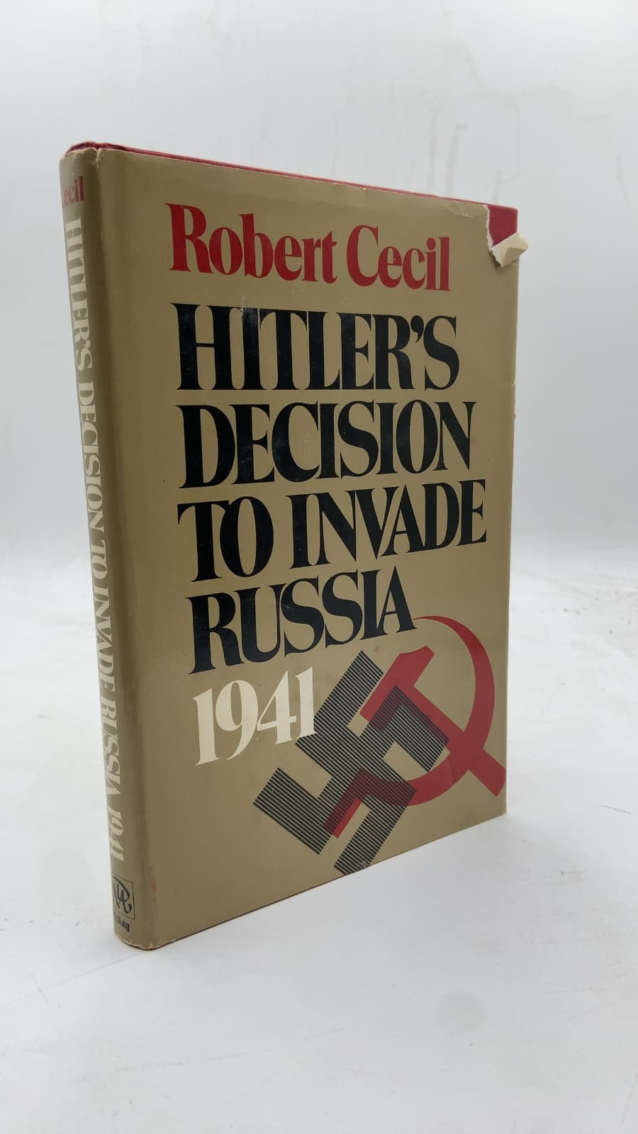 Hitler's Decision to Invade Russia 1941 by Robert Cecil - front cover