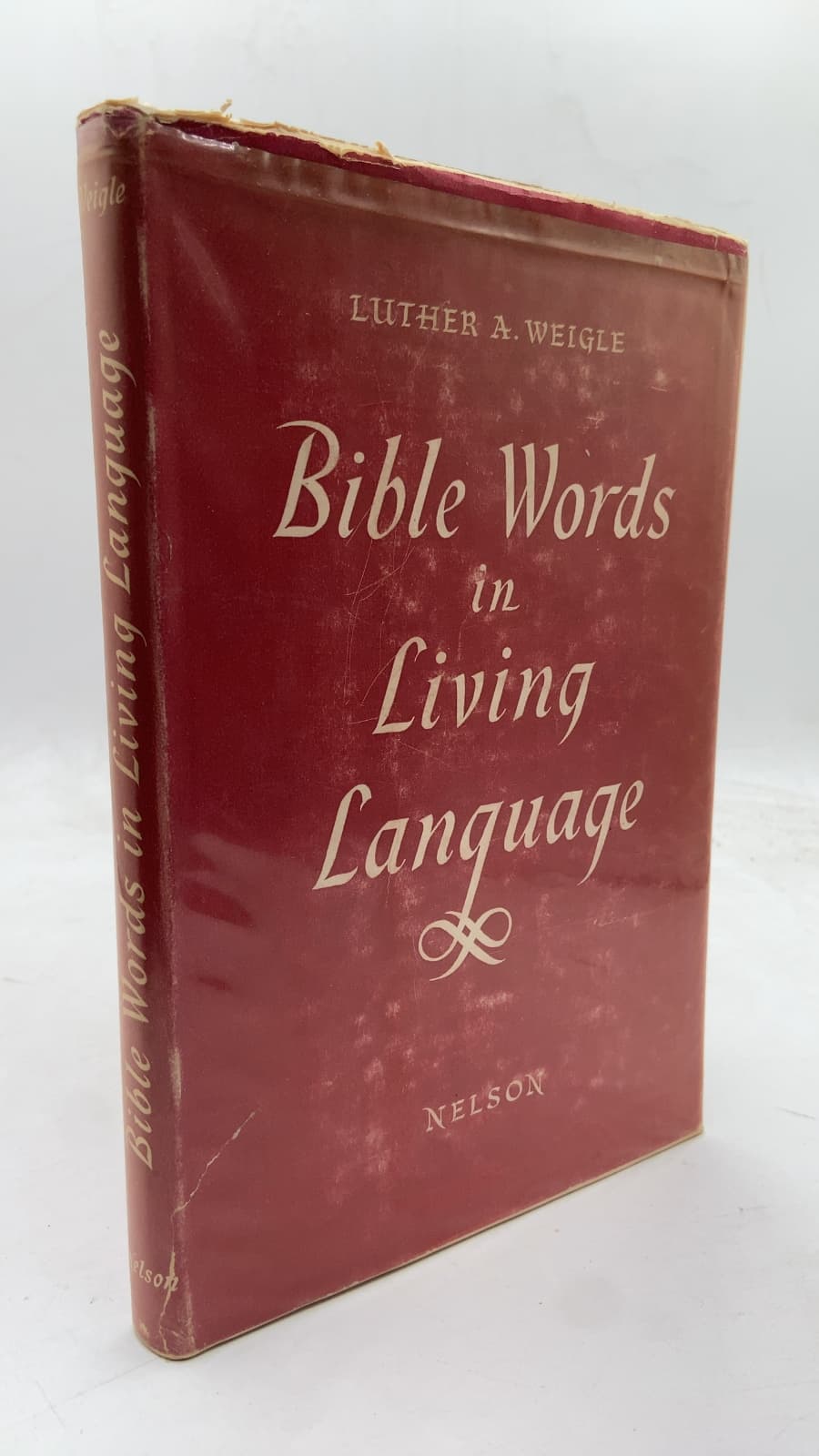Bible Words in Living Language by Luther A. Weigle - front cover