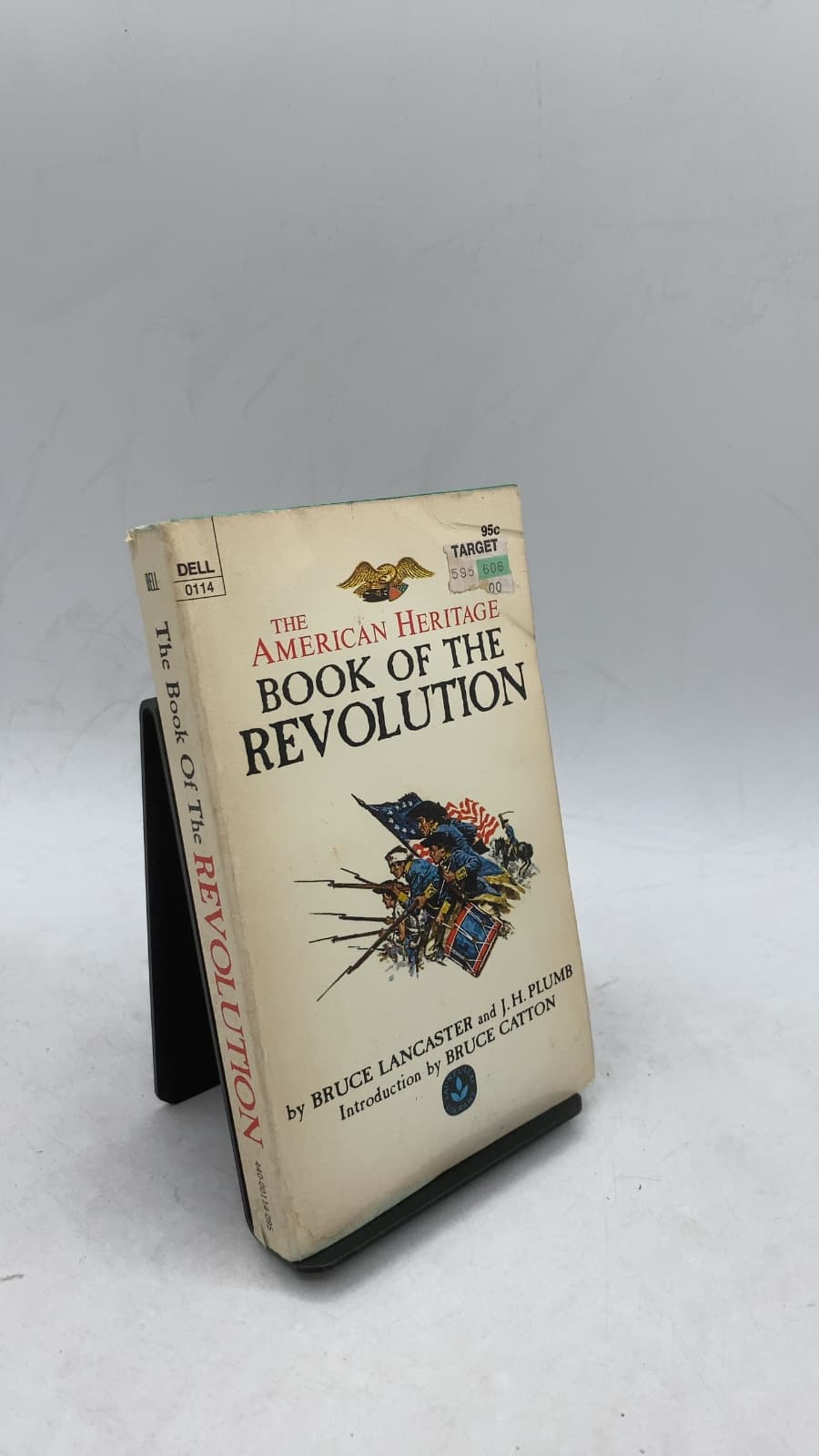 The American Heritage Book of the Revolution by Bruce Lancaster and J. H. Plumb - front cover