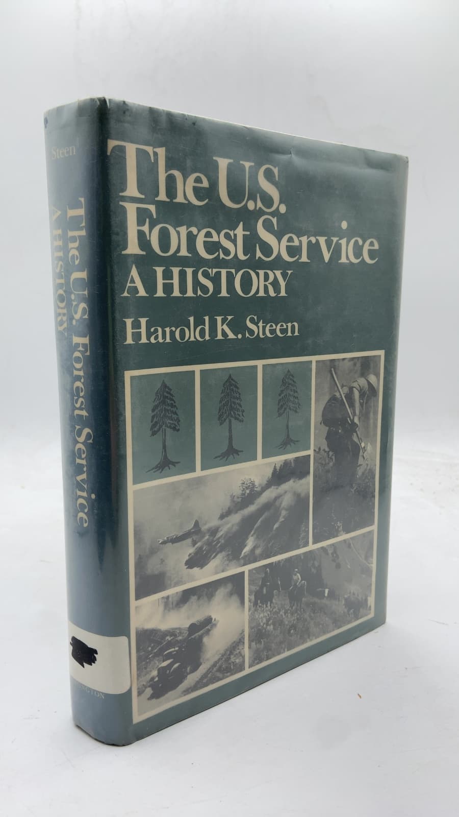 The U.S. Forest Service: A History by Harold K. Steen - front cover