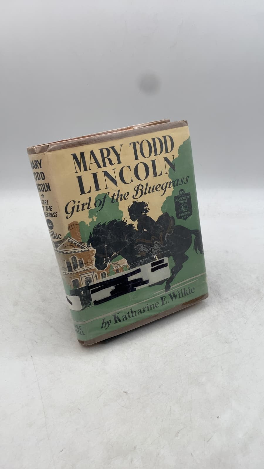 Mary Todd Lincoln: Girl of the Bluegrass by Katharine E. Wilkie - front cover