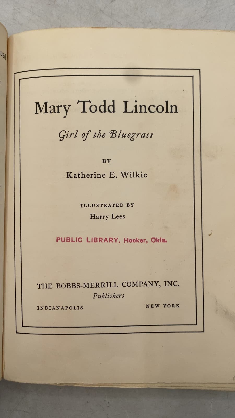 Mary Todd Lincoln: Girl of the Bluegrass by Katharine E. Wilkie - title page