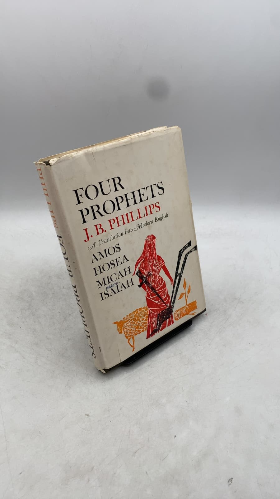 Four Prophets: Amos, Hosea, First Isaiah, Micah by J. B. Phillips - front cover