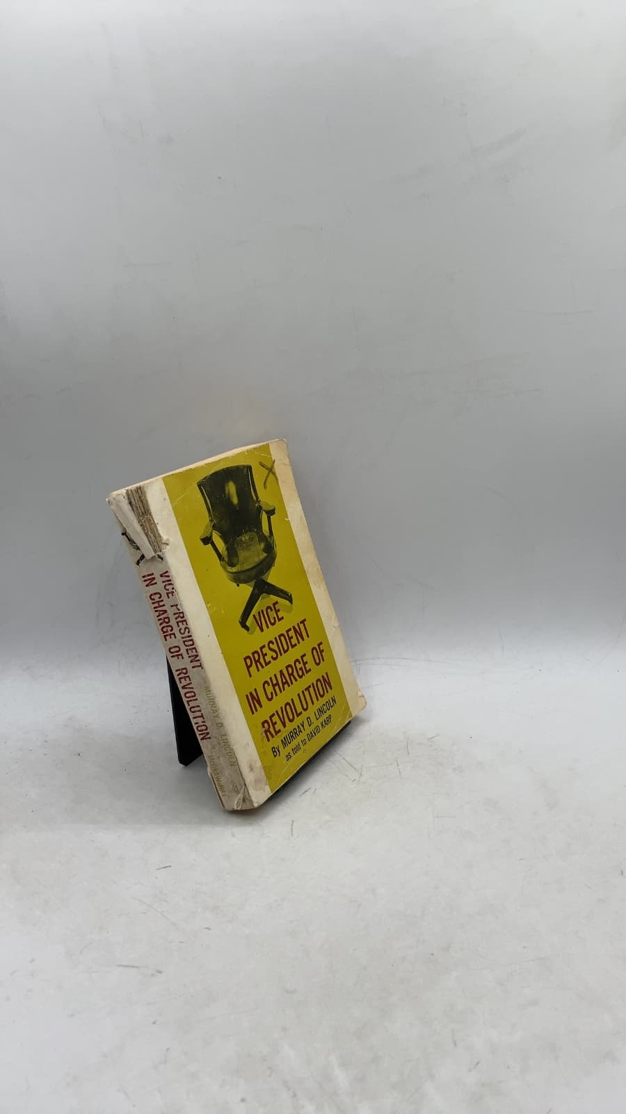 Vice President in Charge of Revolution by Murray D. Lincoln, as told to David Karp - front cover