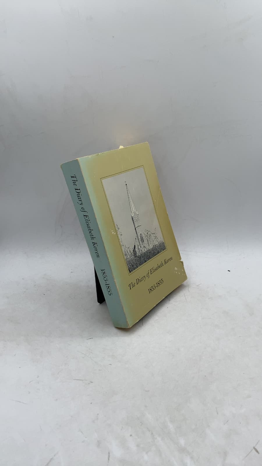 The Diary of Elisabeth Koren 1853-1855 by David T. Nelson - front cover