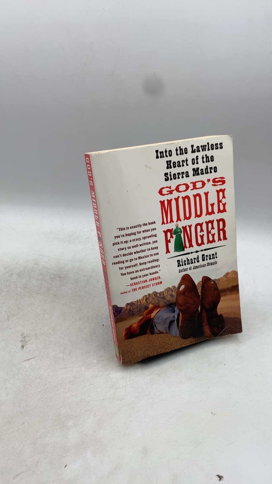 God's Middle Finger: Into the Lawless Heart of the Sierra Madre by Richard Grant - front cover