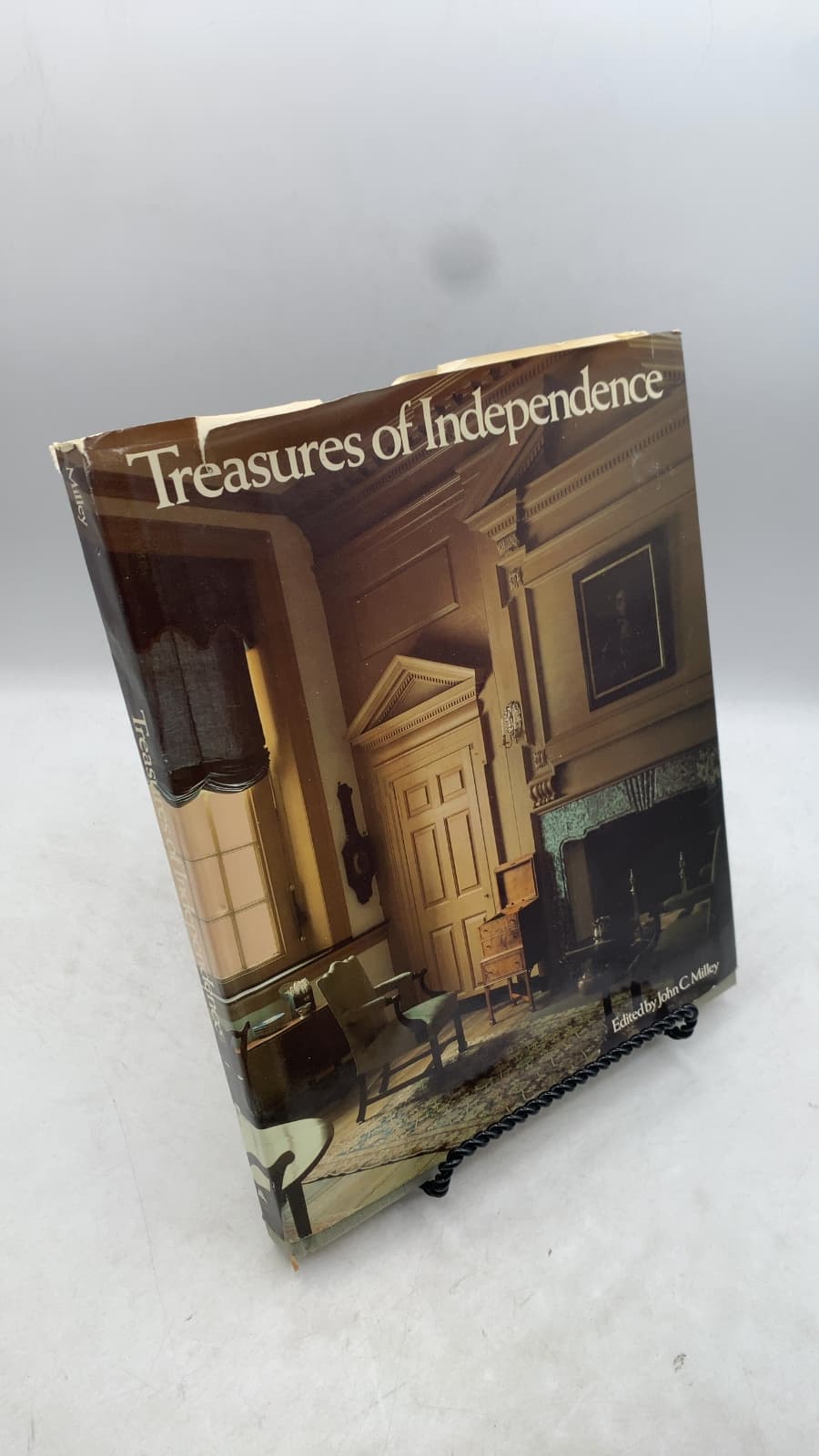 Treasures of Independence: Independence National Historical Park and Its Collections by Edited by John C. Milley - front cover