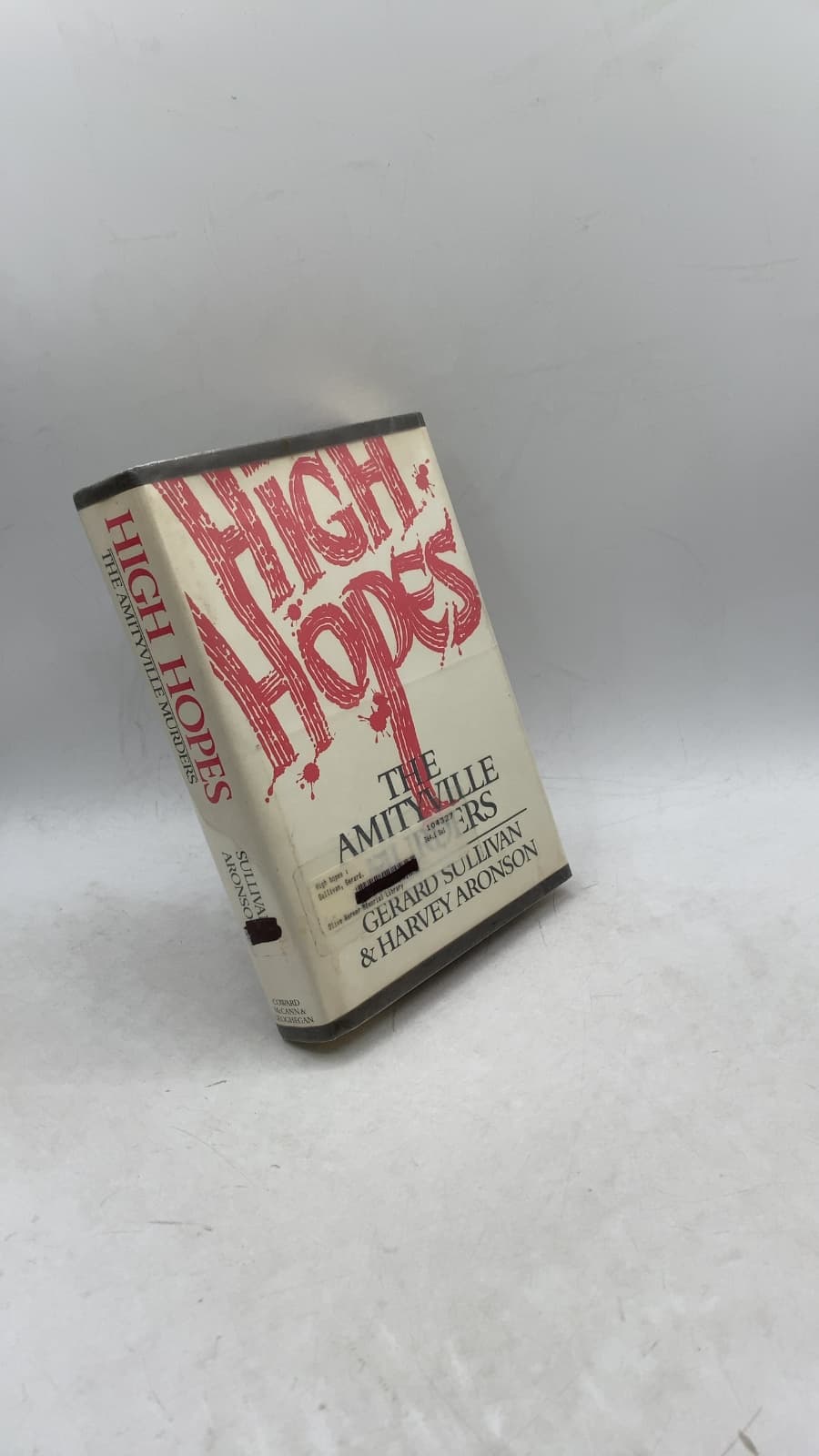 High Hopes: The Amityville Murders by Gerard Sullivan and Harvey Aronson - front cover
