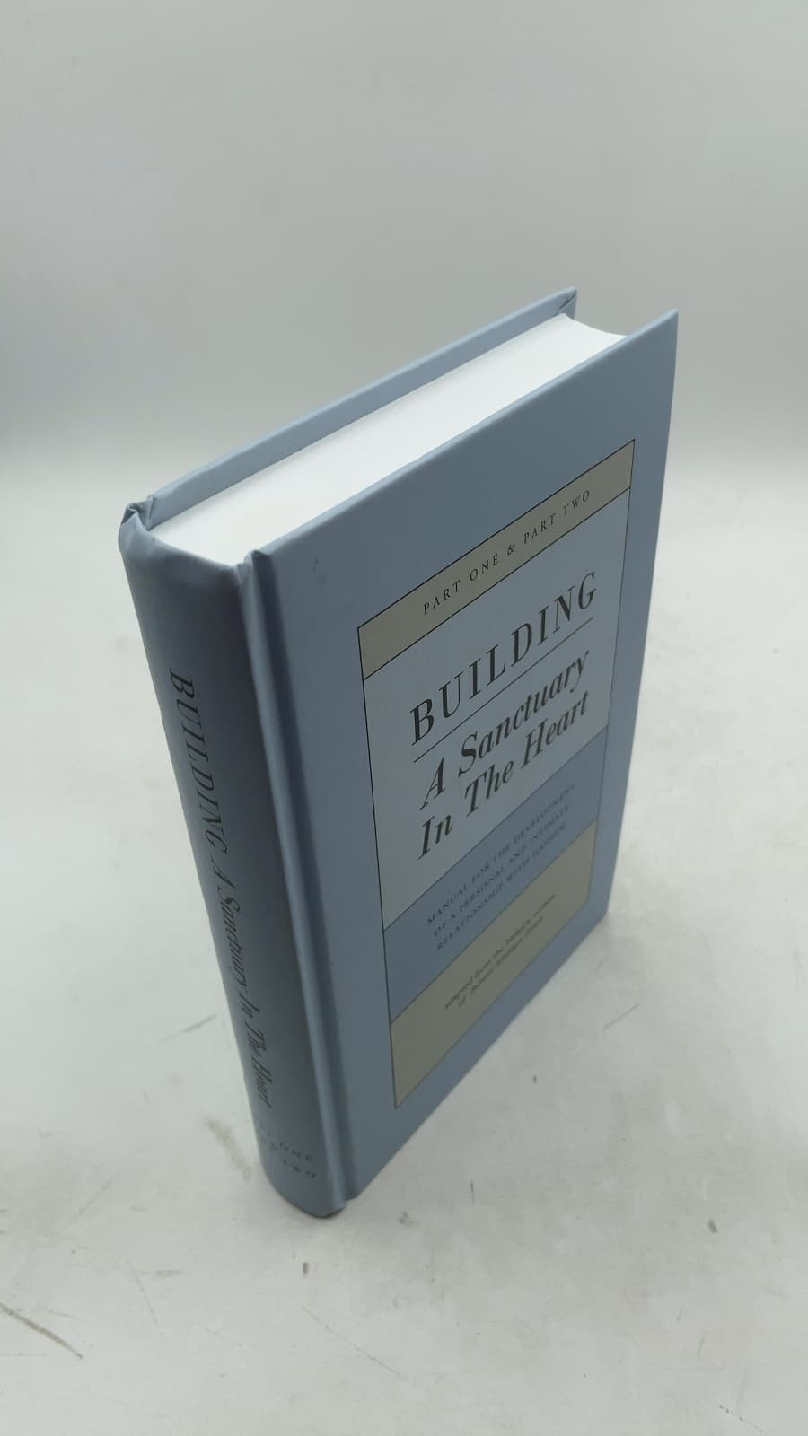 Building A Sanctuary In The Heart: Manual for the Development of a Personal and Intimate Relationship with Hashem by Bilvavi Mishkan Evneh - front cover