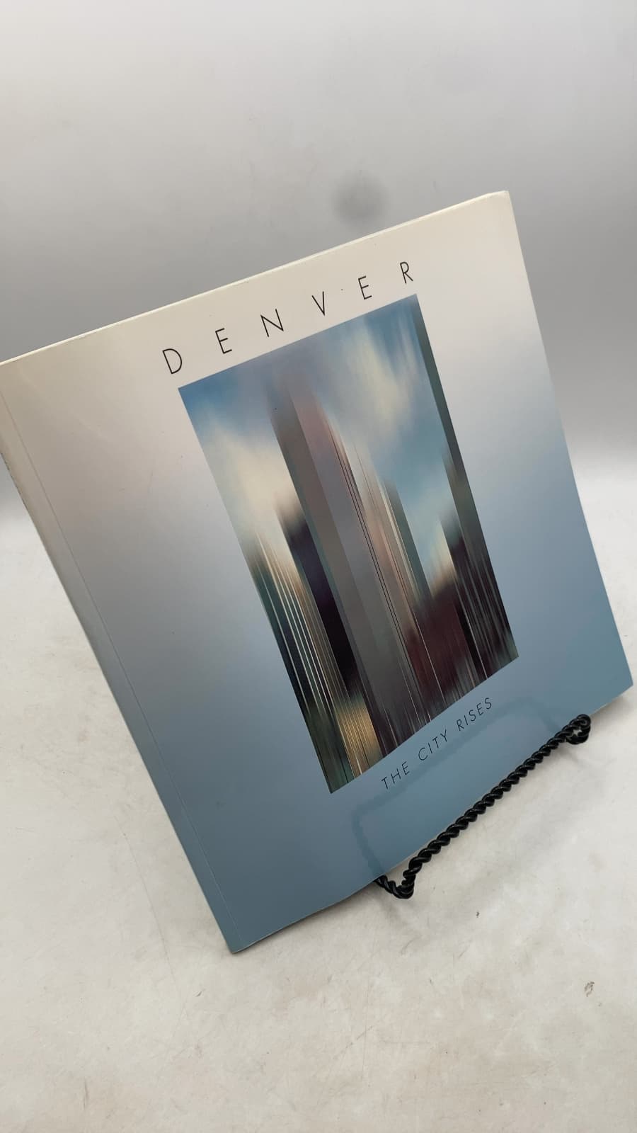 Denver / THE City Rises by Robert Koropp - front cover