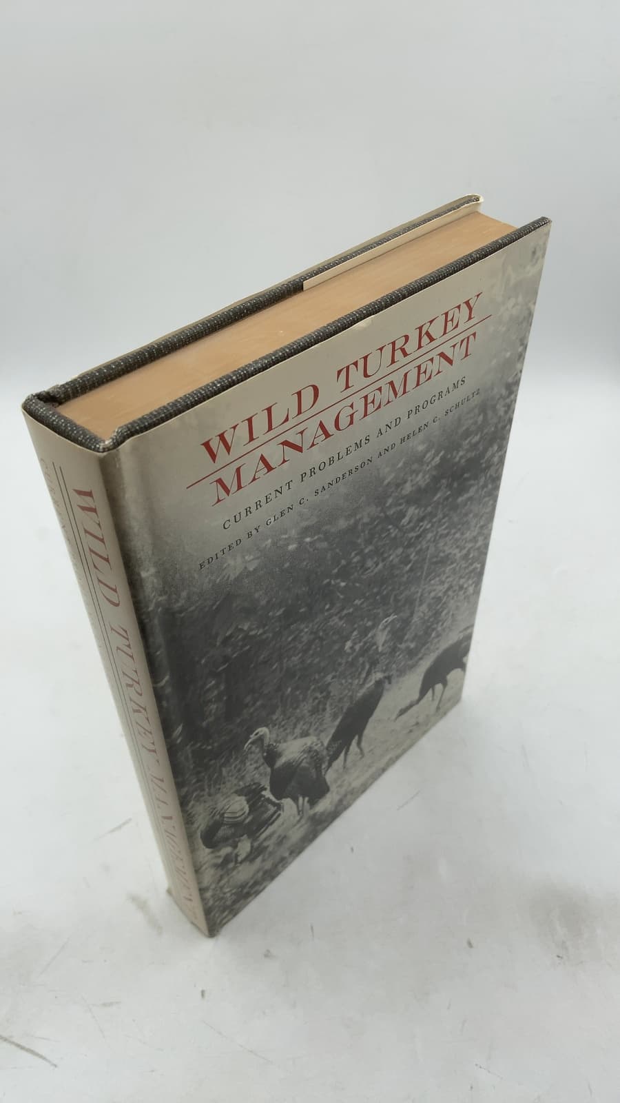 Wild Turkey Management: Current Problems and Programs by Glen C. Sanderson and Helen C. Schultz (Editors) - front cover
