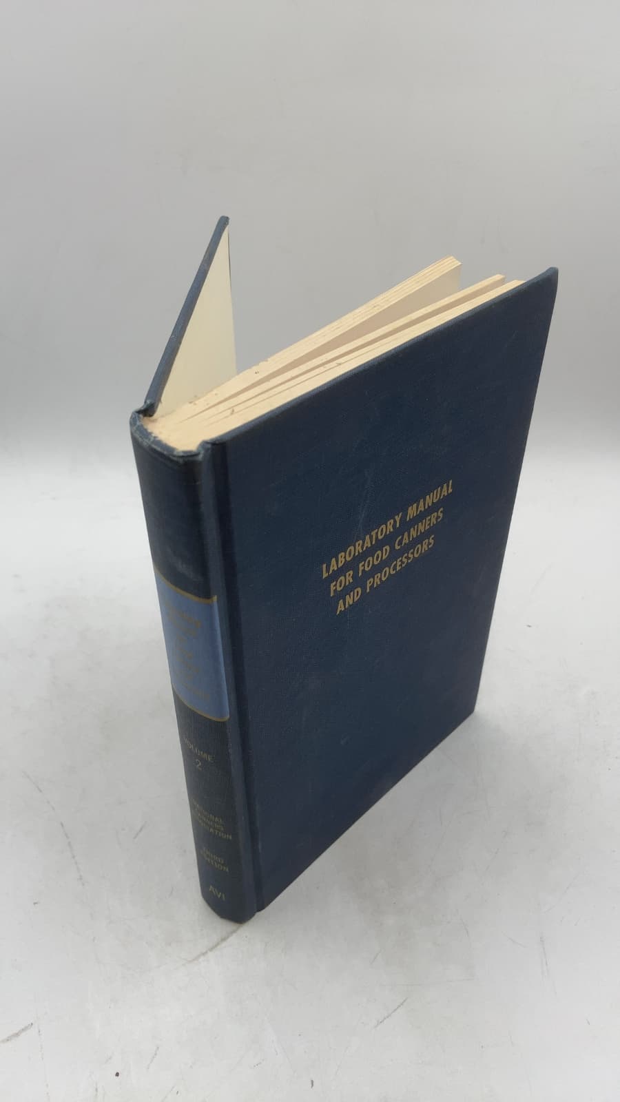 Laboratory Manual for Food Canners and Processors: Volume Two—Analysis, Sanitation and Statistics by National Canners Association Research Laboratories - front cover