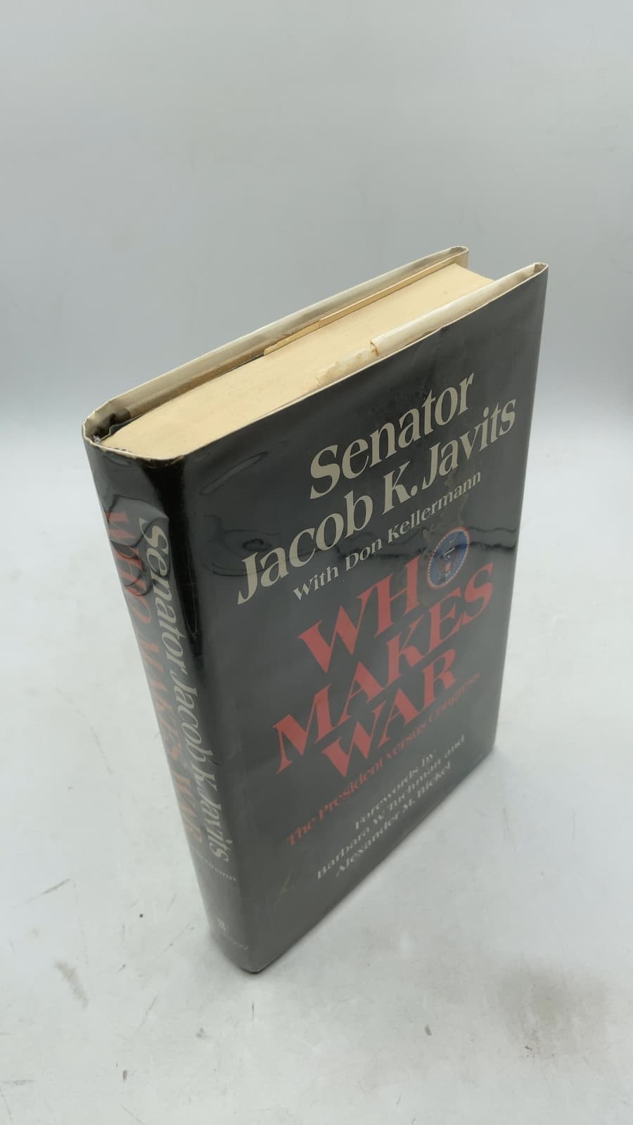 Who Makes War: The President Versus Congress by Jacob K. Javits with Don Kellermann - front cover