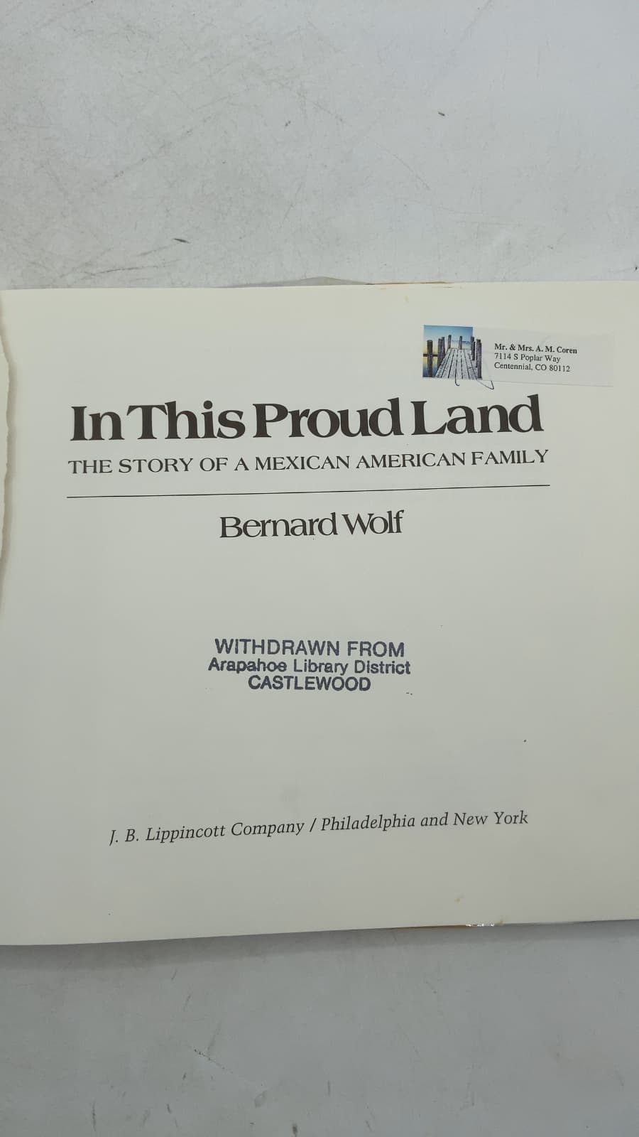 In This Proud Land: The Story of a Mexican American Family by Bernard Wolf - title page