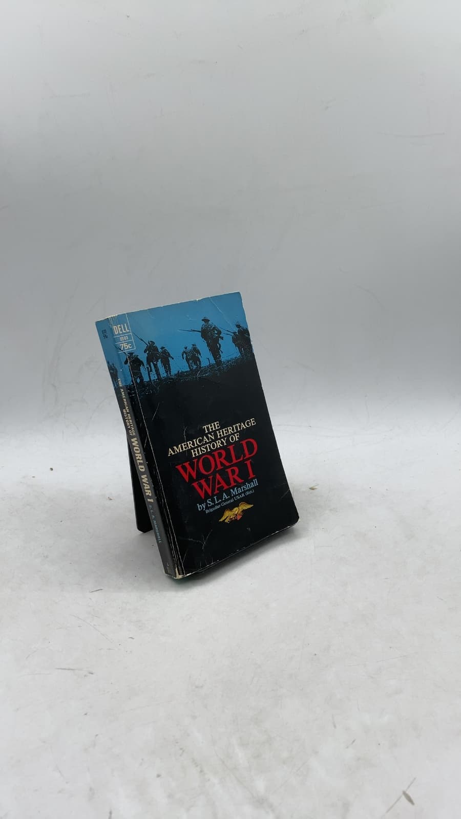 The American Heritage History of World War I by S. L. A. Marshall - front cover
