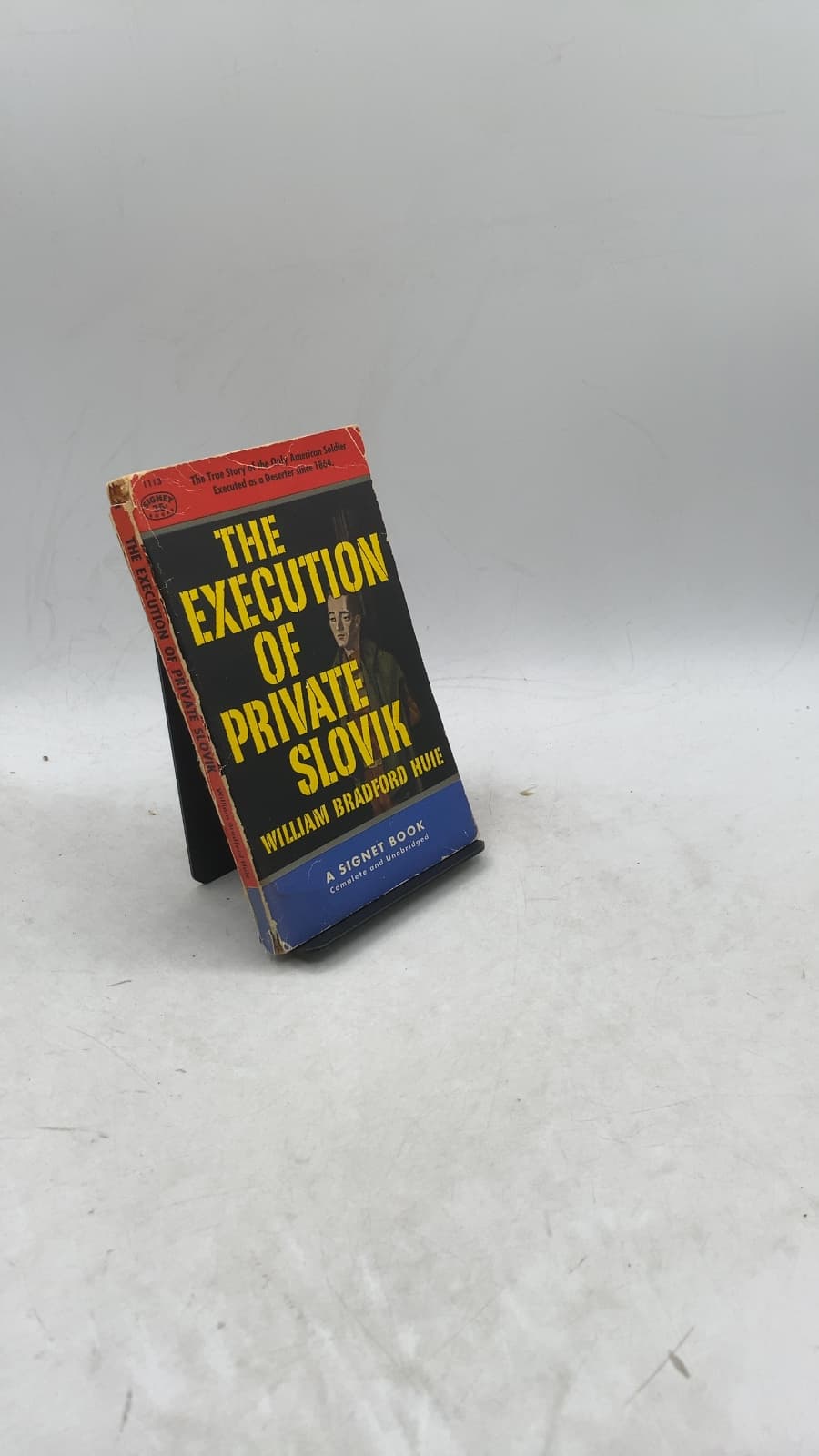 The Execution of Private Slovik by William Bradford Huie - front cover