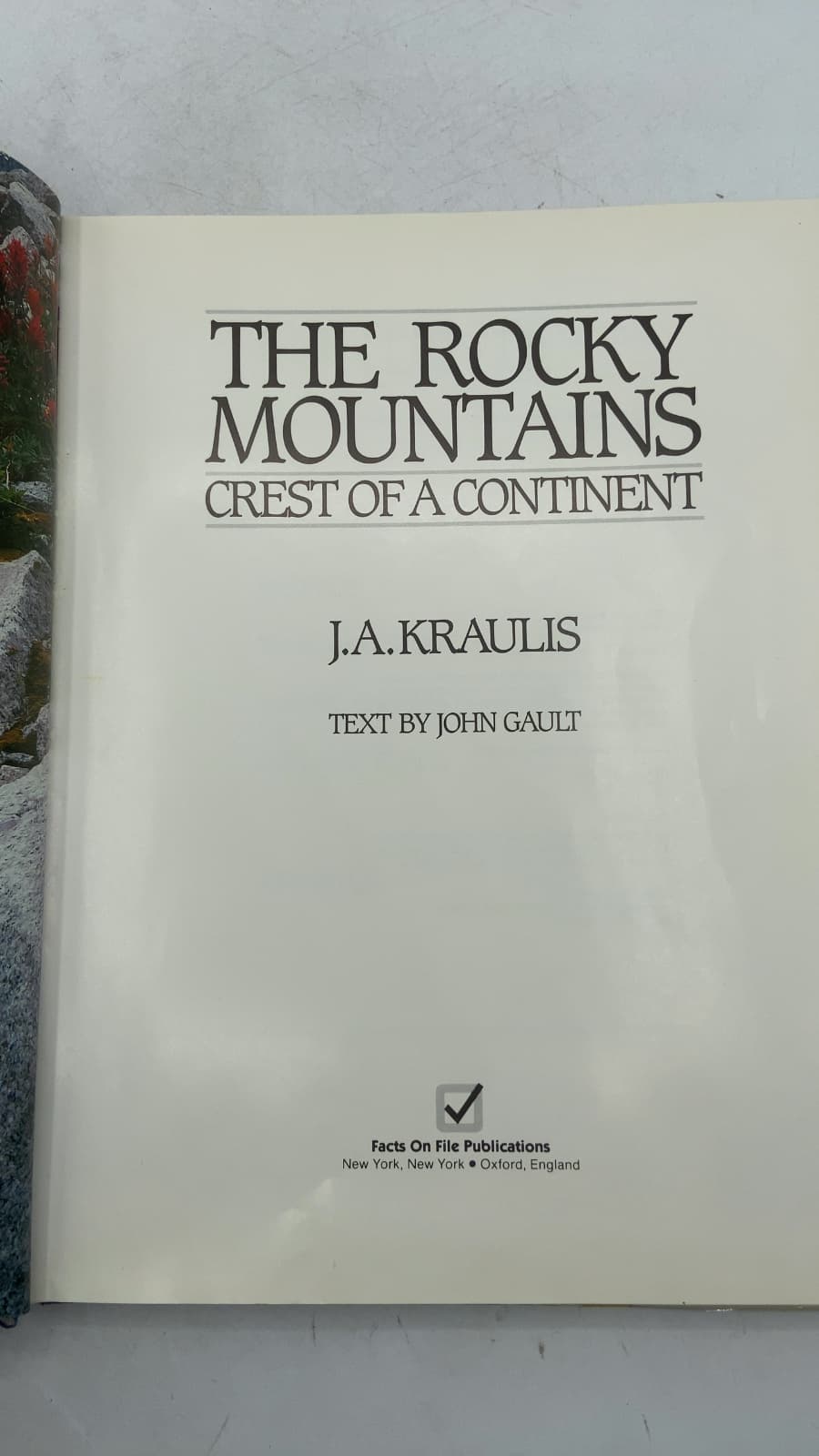 The Rocky Mountains: Crest of a Continent by J.A. Kraulis - title page