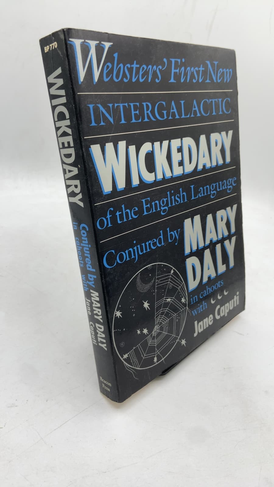 Websters' First New Intergalactic Wickedary of the English Language by Mary Daly, in cahoots with Jane Caputi - front cover