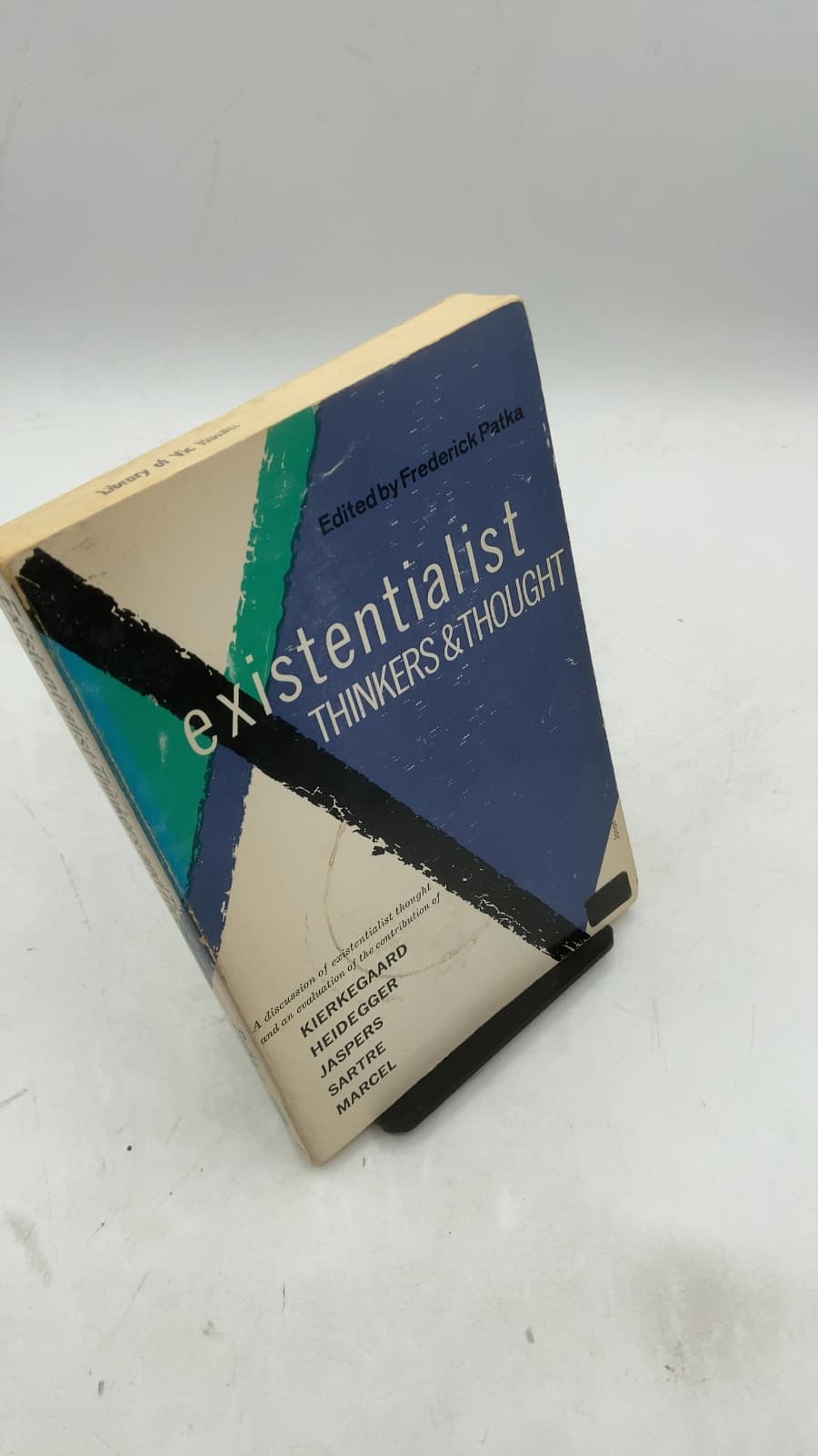 Existentialist Thinkers and Thought by Frederick Patka - front cover