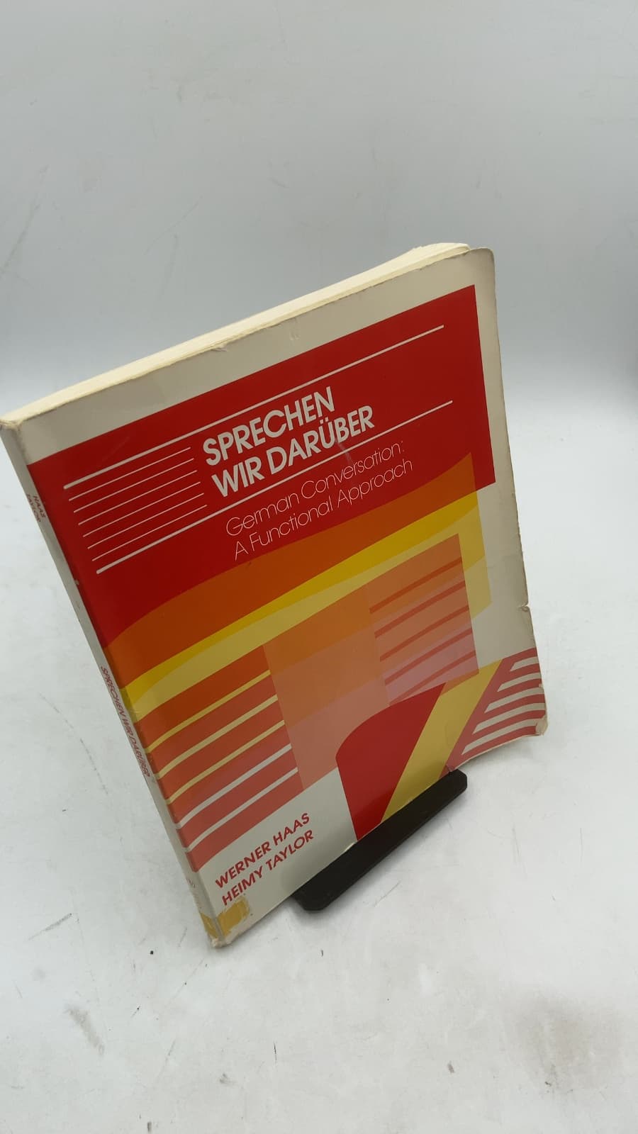 Sprechen Wir Darüber: German Conversation: A Functional Approach by Werner Haas and Heimy Taylor - front cover