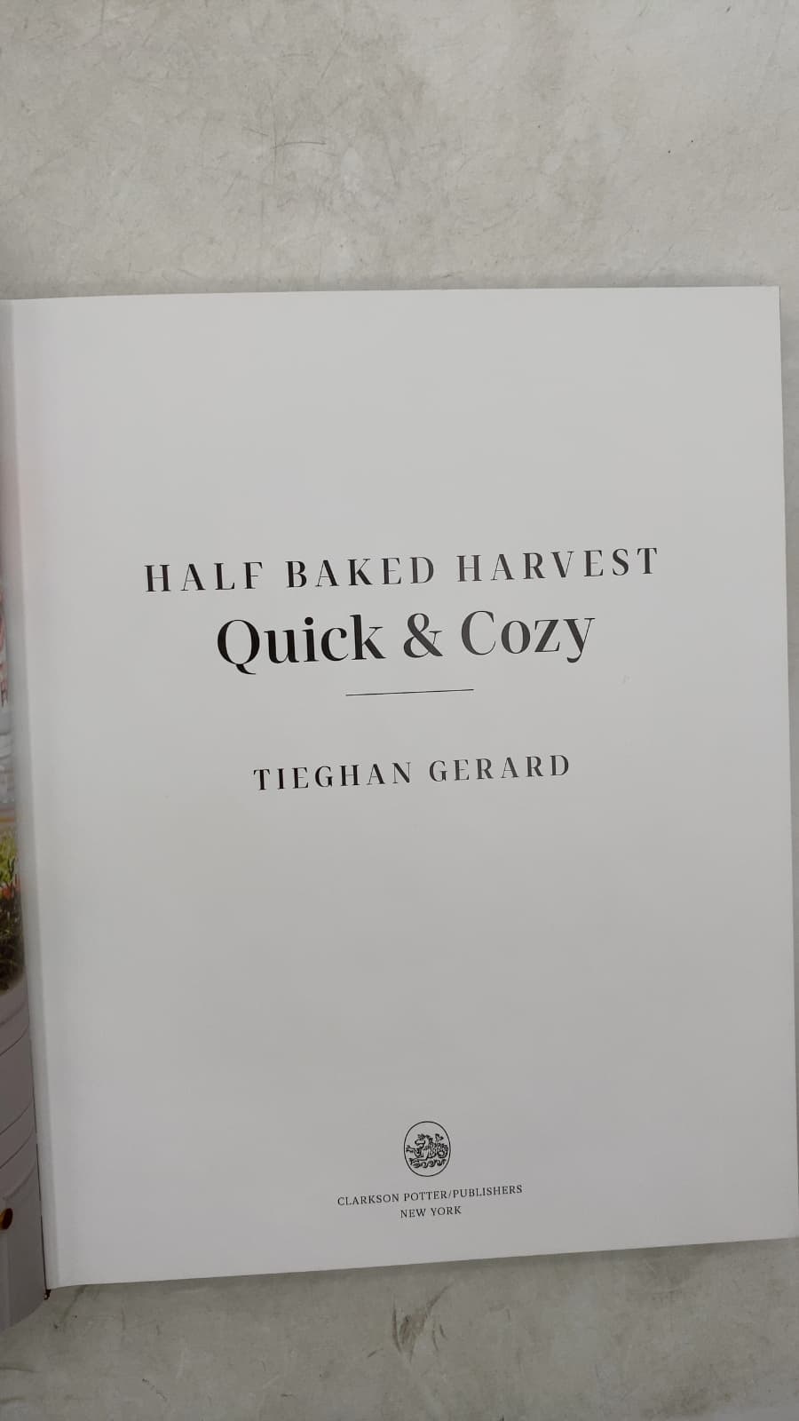 Half Baked Harvest Quick & Cozy by Tieghan Gerard - title page