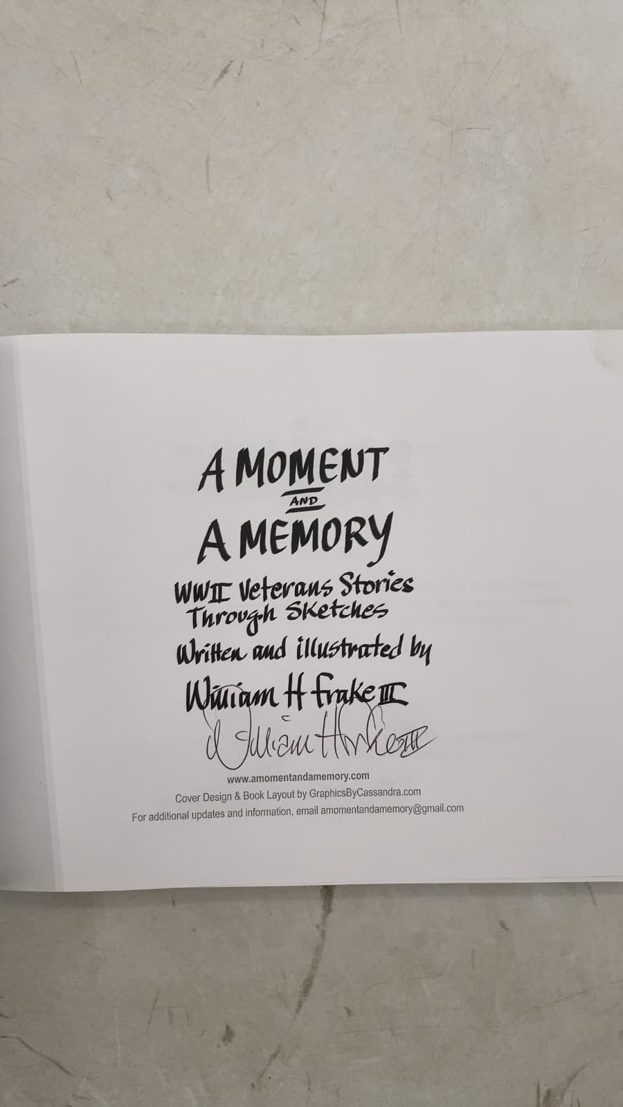 A Moment and a Memory: WWII Veterans Stories Through Sketches by William H. Frake III - title page