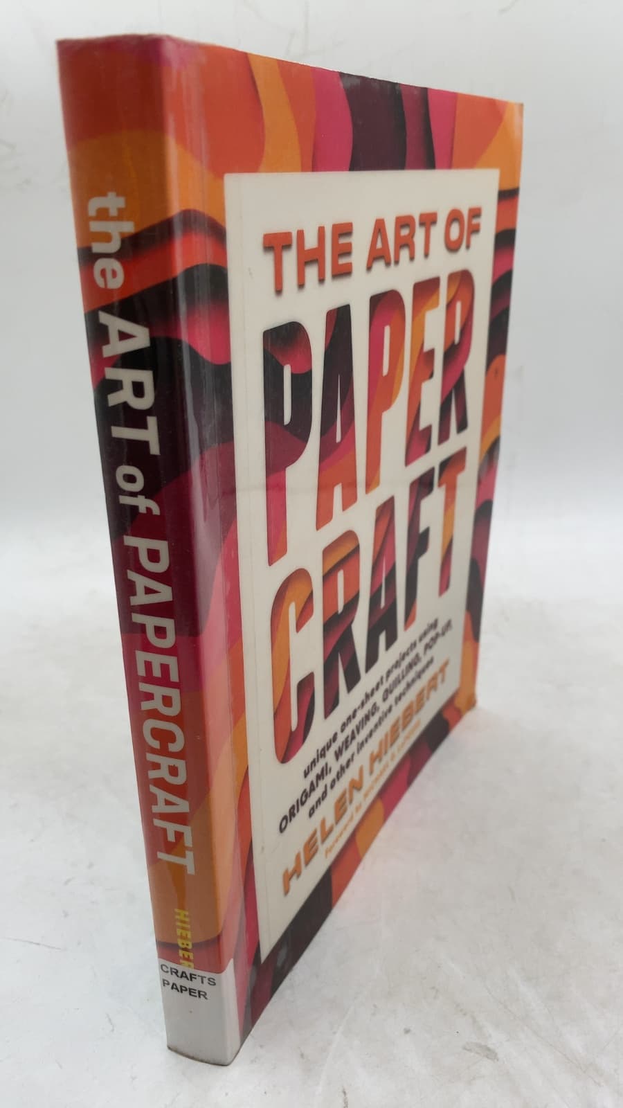The Art of Papercraft by Helen Hiebert - front cover