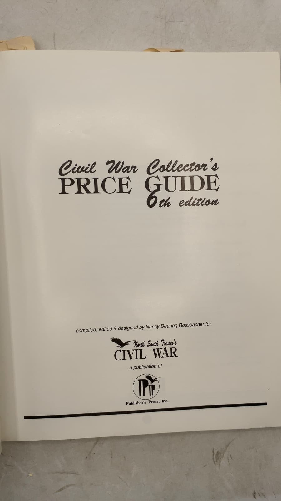 Civil War Collector's Price Guide 6th edition by Nancy Dearing Rossbacher - title page