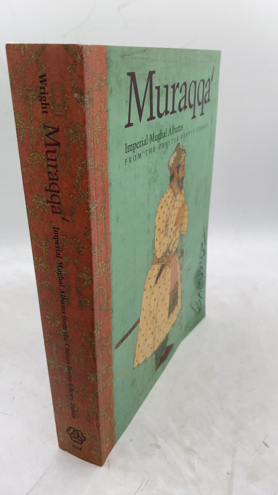 Muraqqa': Imperial Mughal Albums from the Chester Beatty Library Dublin by Elaine Wright - front cover