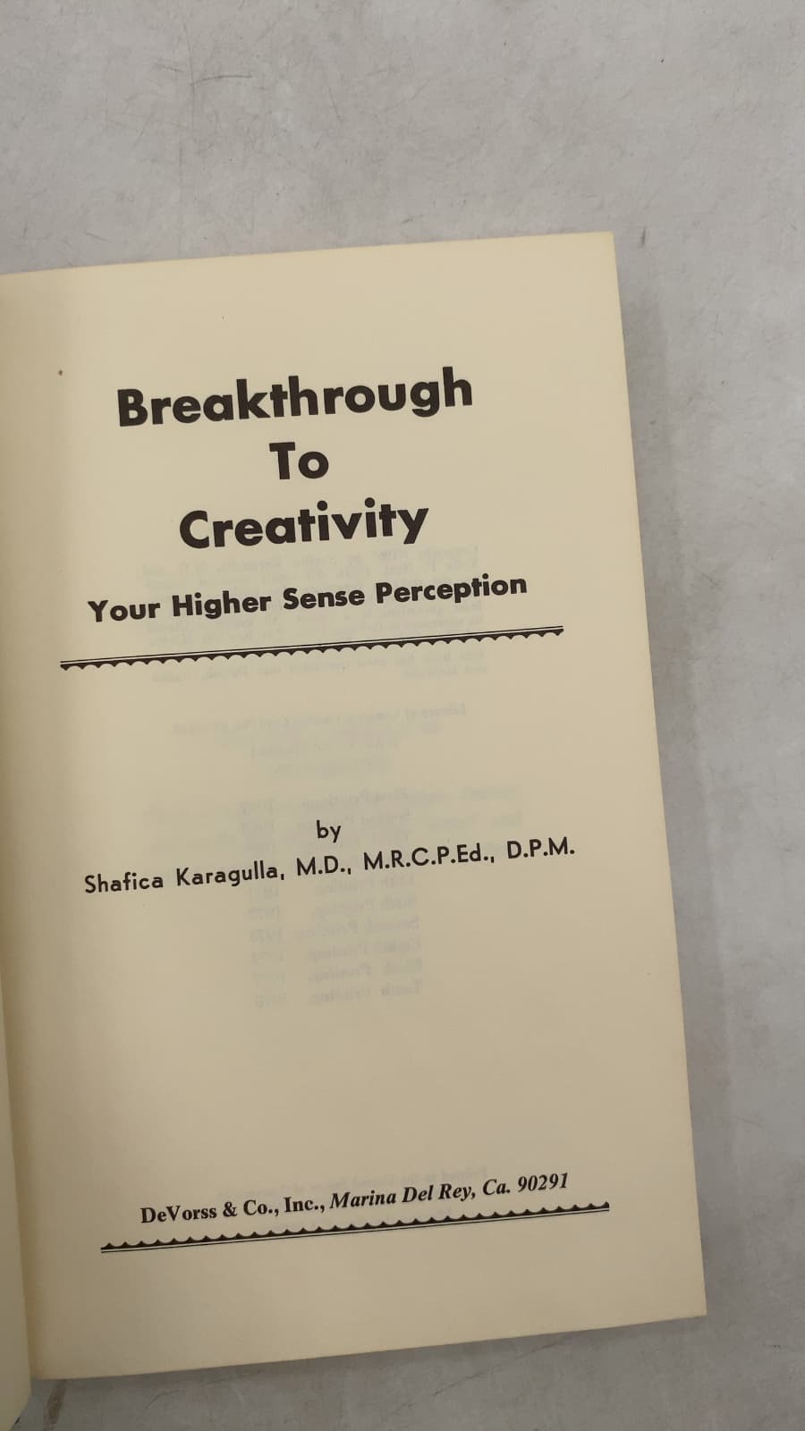 Breakthrough to Creativity: Your Higher Sense Perception by Shafica Karagulla, M.D., M.R.C.P.Ed., D.P.M. - title page