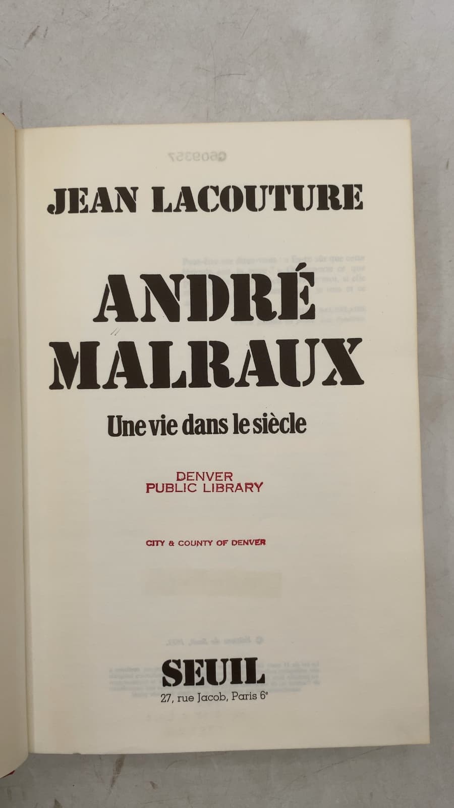 André Malraux: Une vie dans le siècle by Jean Lacouture - title page
