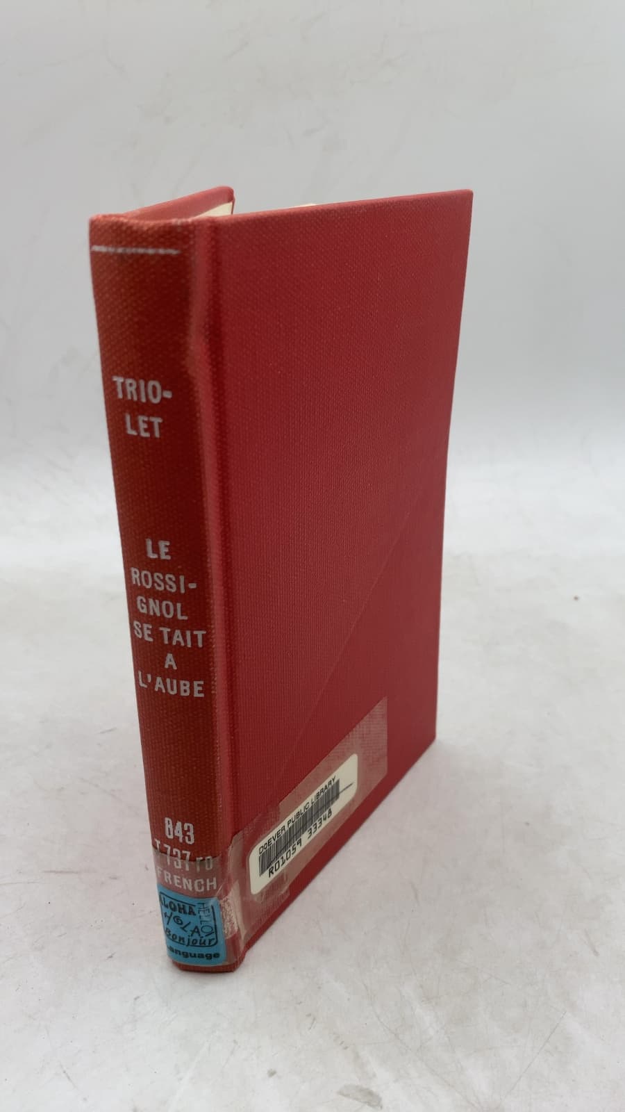 Le rossignol se tait à l'aube by Elsa Triolet - front cover