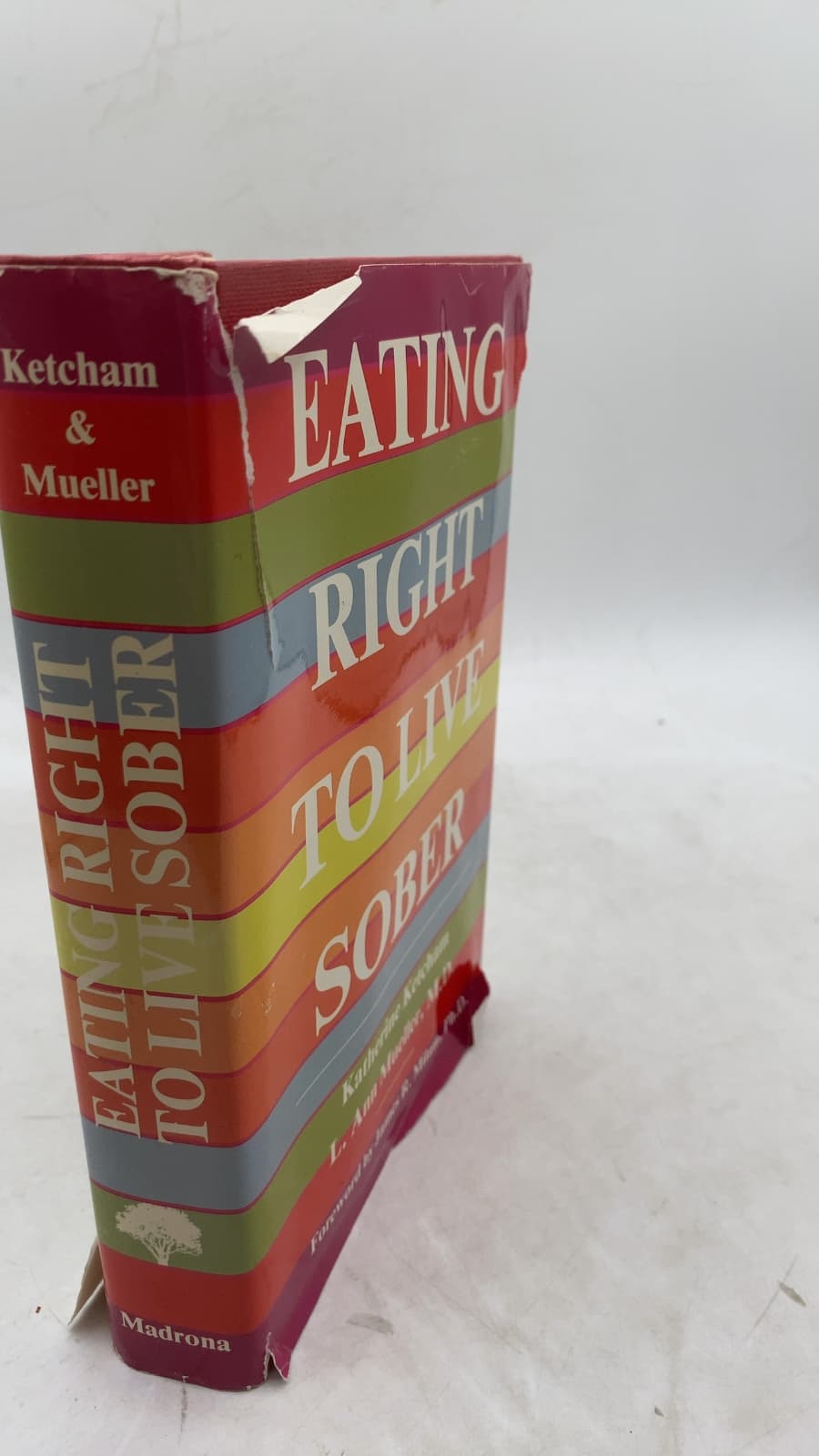 Eating Right to Live Sober by Katherine Ketcham and L. Ann Mueller, M.D. - front cover