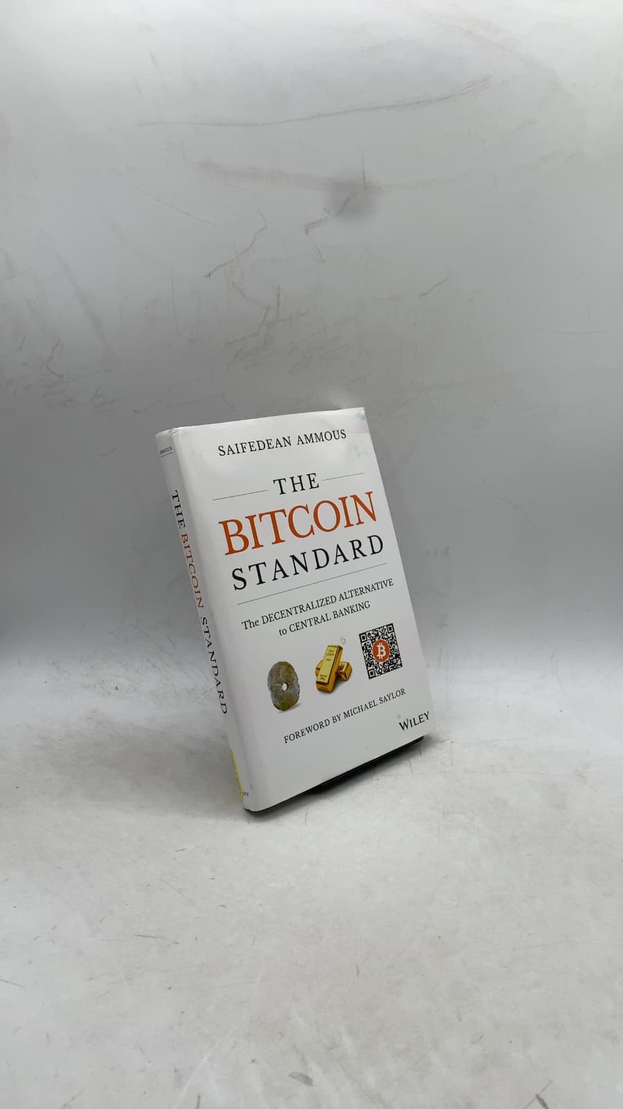 The Bitcoin Standard: The Decentralized Alternative to Central Banking by Saifedean Ammous - front cover
