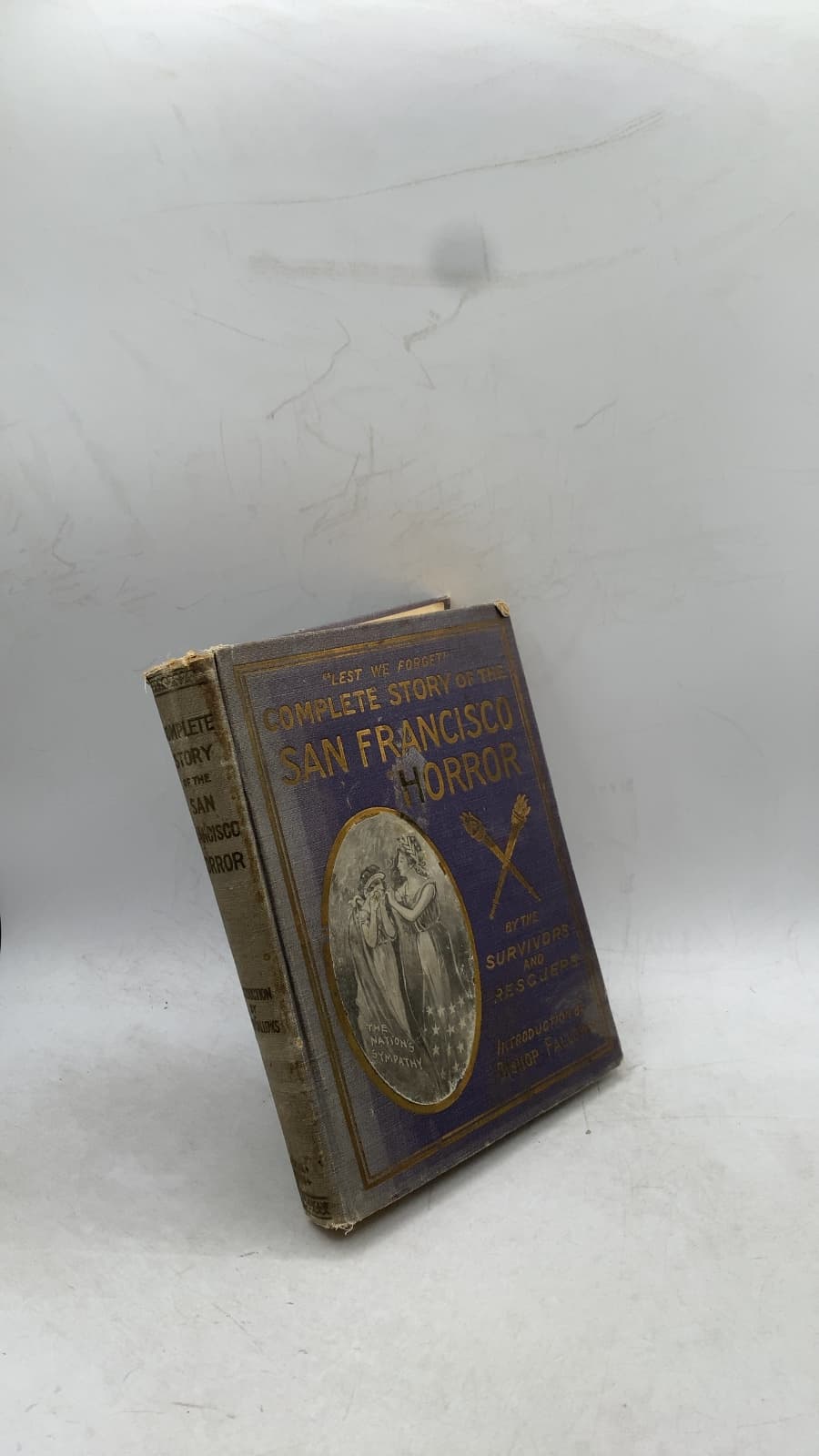 Complete Story of the San Francisco Horror by Rt. Rev. Samuel Fallows, D.D., LL.D. - front cover