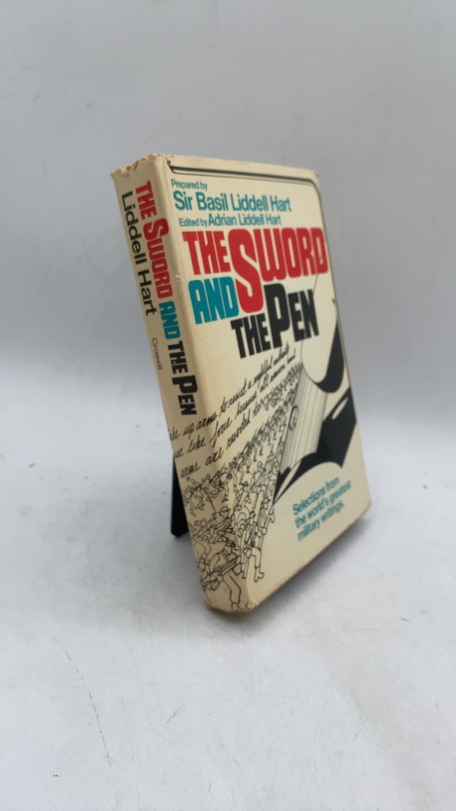 The Sword and the Pen: Selections from the World's Greatest Military Writings by Sir Basil Liddell Hart (Prepared by), Adrian Liddell Hart (Edited by) - front cover
