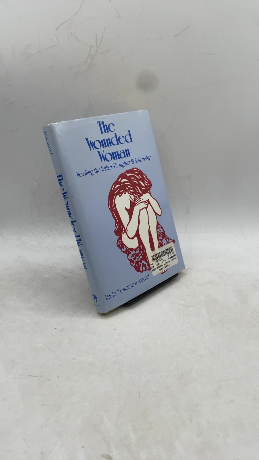 The Wounded Woman: Healing the Father-Daughter Relationship by Linda Schierse Leonard - front cover